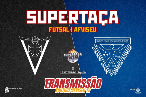 Supertaça de Futsal Masculino com transmissão em direto